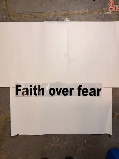 "FAITH OVER FEAR"