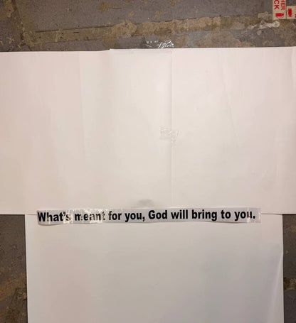 “What's Meant for You God Will Bring to You”